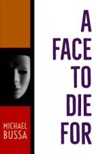 A Face to Die For