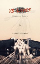 13 Lives: Stories of Others