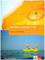 PRISMA Chemie 7-10. Differenzierende Ausgabe Baden-Württemberg. Schülerbuch Klasse 7-10
