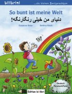 So bunt ist meine Welt. Kinderbuch Deutsch-Persisch/Farsi