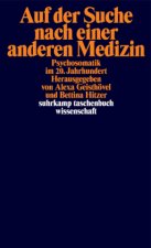 Auf der Suche nach einer anderen Medizin