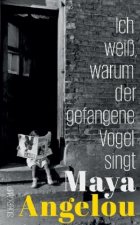Ich weiß, warum der gefangene Vogel singt