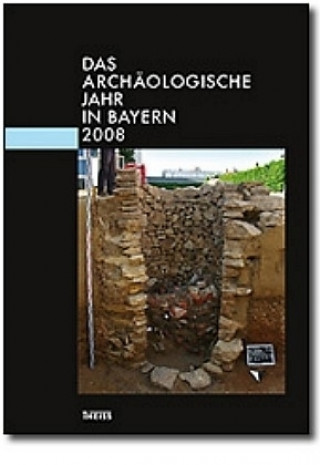 Das archäologische Jahr in Bayern