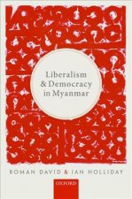 Liberalism and Democracy in Myanmar