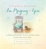 Pregnancy Devotional- I'm Praying for You
