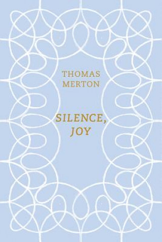 Silence, Joy