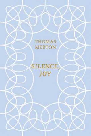 Silence, Joy