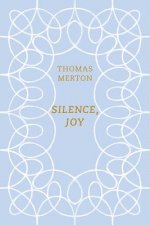 Silence, Joy