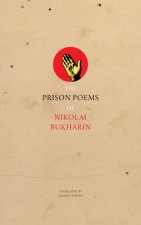 Prison Poems of Nikolai Bukharin