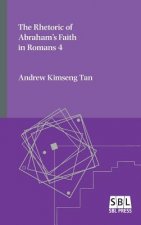 Rhetoric of Abraham's Faith in Romans 4