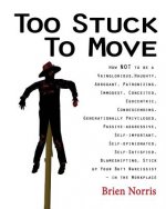 Too Stuck to Move