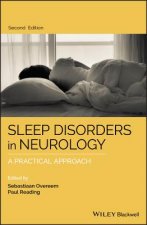 Sleep Disorders in Neurology - A Practical Approach 2e