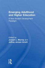 Emerging Adulthood and Higher Education