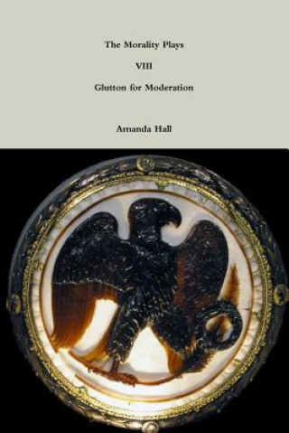 Morality Plays VIII