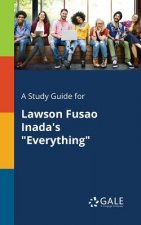 Study Guide for Lawson Fusao Inada's Everything