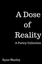 Dose of Reality