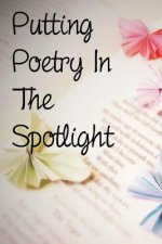 Putting Poetry In The Spotlight
