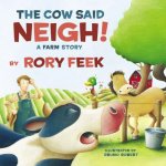 Cow Said Neigh! (board book)