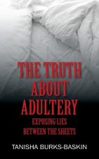 Truth about Adultery