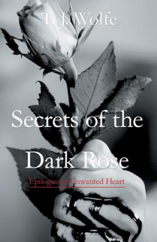 Secrets of the Dark Rose