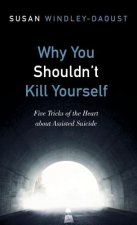 Why You Shouldn't Kill Yourself