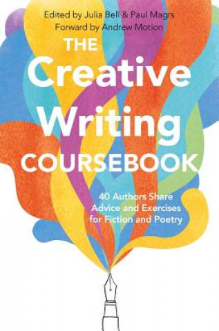 Creative Writing Coursebook (Julia Bell)(Puha kötésű)