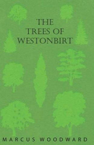 Trees of Westonbirt - Illustrated with Photographic Plates