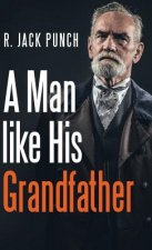 Man like His Grandfather