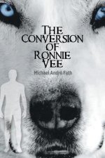 Conversion of Ronnie Vee