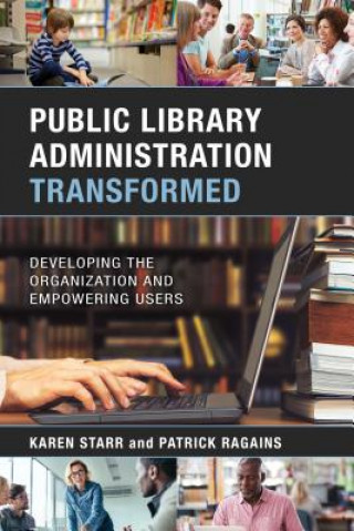 Public Library Administration Transformed