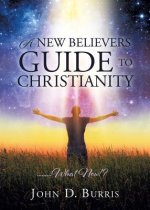 New Believers Guide to Christianity