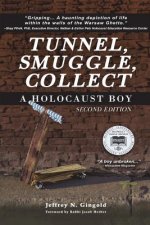 Tunnel, Smuggle, Collect