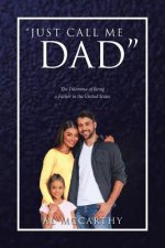 Just Call Me Dad
