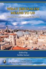 What Jerusalem Means to Us