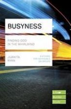 Busyness: Finding God in the Whirlwind (Lifebuilder Study Guides)