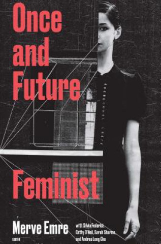 Once and Future Feminist
