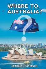 Where to, Australia?