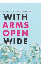 With Arms Open Wide
