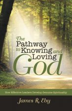 Pathway to Knowing and Loving God
