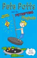 Pete Potts and the Petrifying Plughole