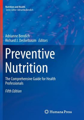Preventive Nutrition (ADRIANNE BENDICH)()