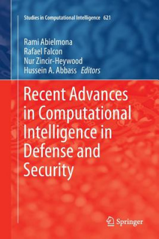 Recent Advances in Computational Intelligence in Defense and Security