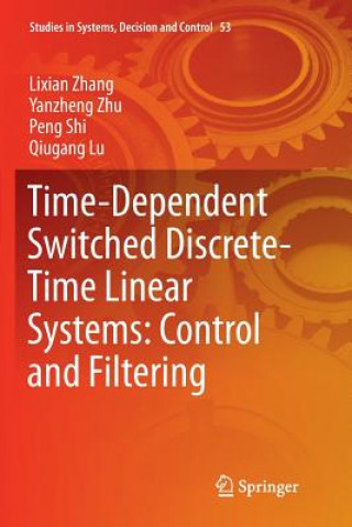 Time-Dependent Switched Discrete-Time Linear Systems: Control and Filtering