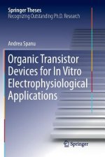 Organic Transistor Devices for In Vitro Electrophysiological Applications