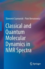 Classical and Quantum Molecular Dynamics in NMR Spectra