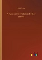 Russian Proprietor and other Stories