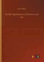 On the Significance of Science and Art