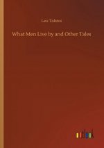 What Men Live by and Other Tales