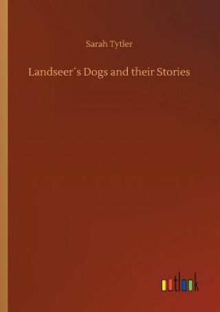 Landseers Dogs and their Stories