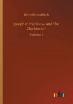 Joseph in the Snow, and The Clockmaker